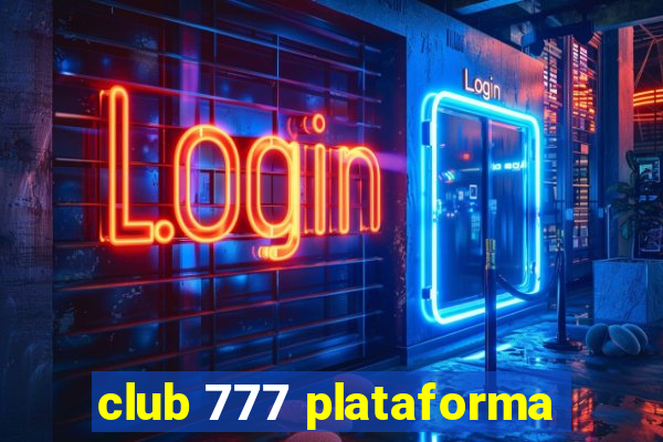 club 777 plataforma